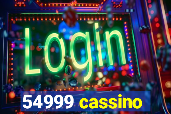 54999 cassino